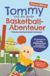 Tommy und das große Basketball-Abenteuer